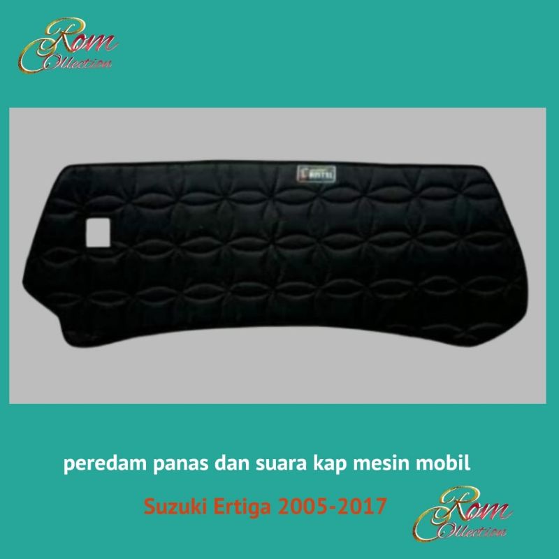 Suzuki Ertiga 2005/2017 Peredam Panas Kap Mesin Mobil