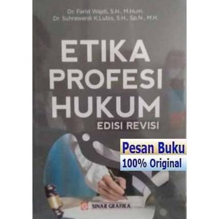 

Buku Etika Profesi Hukum Edisi Revisi - Farid Wajdi TERBARU