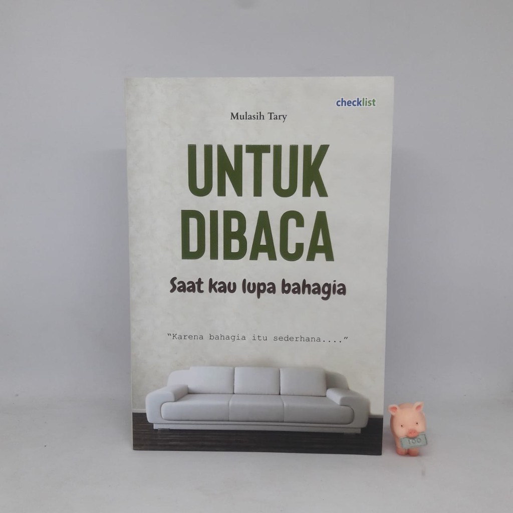 Untuk Dibaca Saat Kau Lupa Bahagia - Mulasih Tary