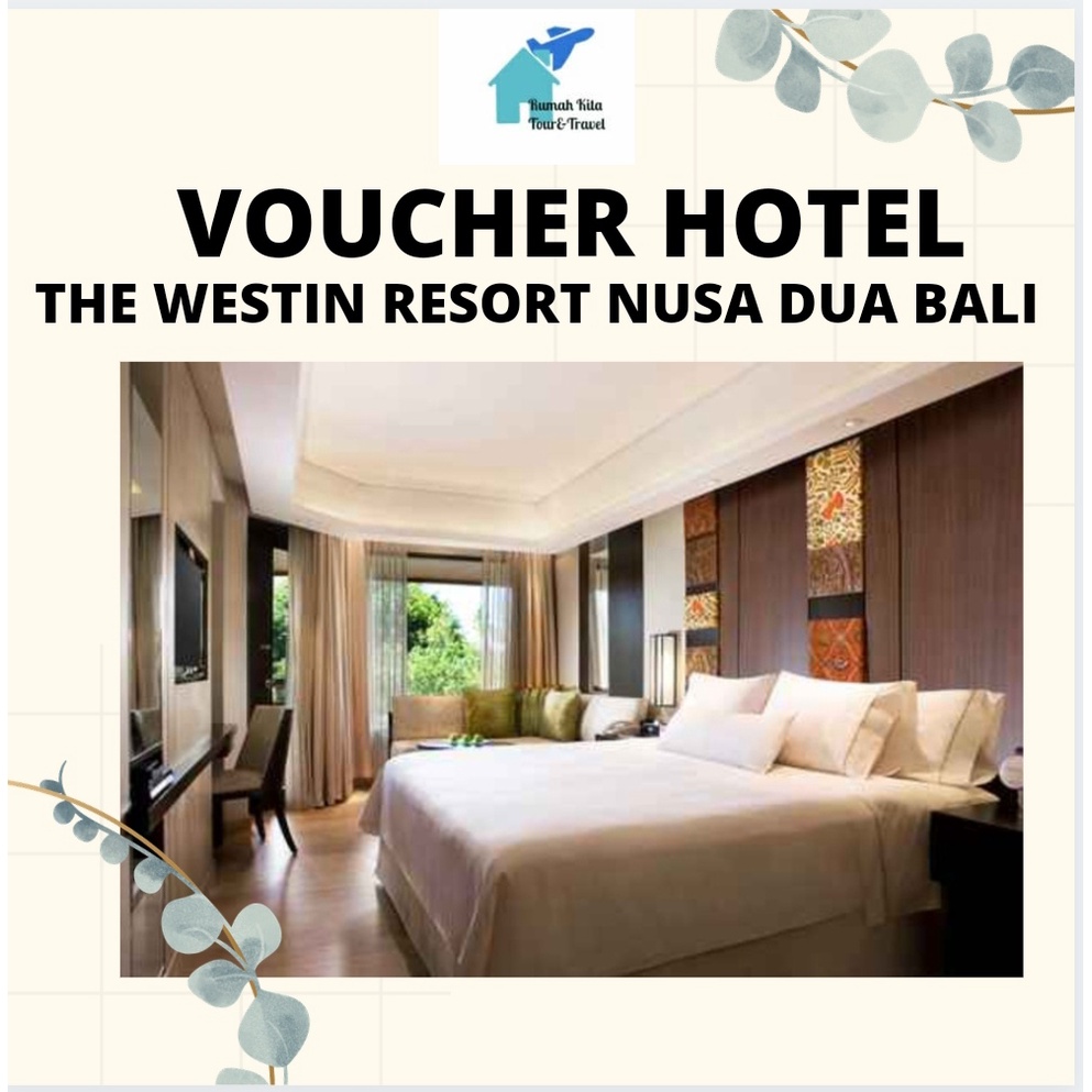 VOUCHER HOTEL The Westin Resort Nusa Dua Bali