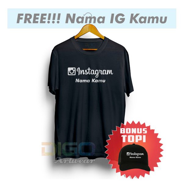 Kaos Instagram CUSTOM NAMA IG - kaos combed distro - BONUS TOPI exclusif