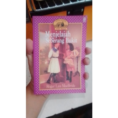 MENJELAJAH KE SEBERANG BUKIT | Seri Rose | Roger Lea MacBride