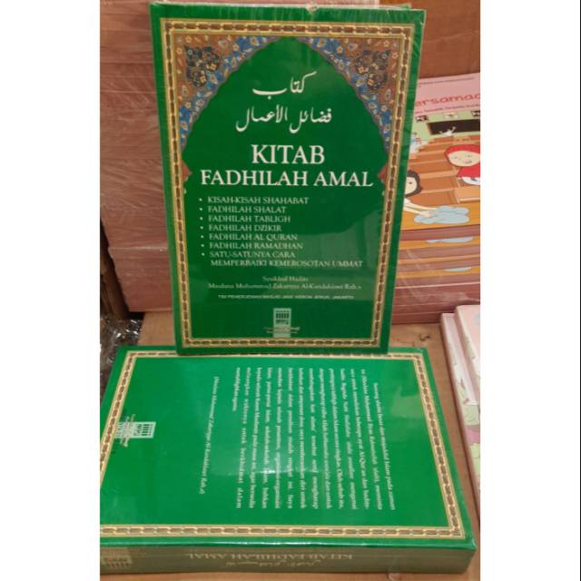 Kitab Fadhilah amal syaikul hadits maulana muhammmad zakarriyah al-kandahlawi raha