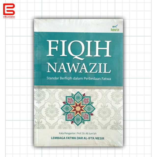 Fiqih Nawazil- Standar Berfiqih dalam Perbedaan Fatwa