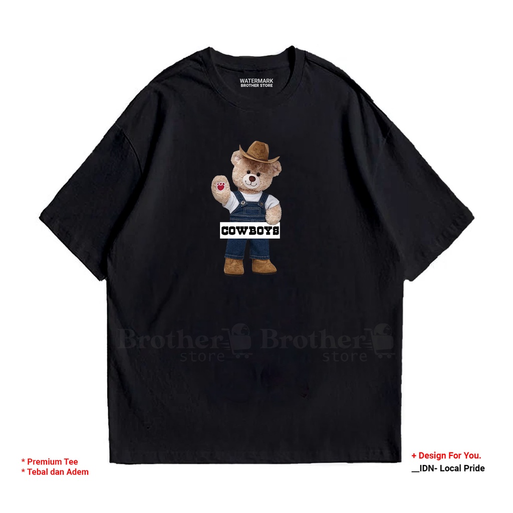 BROTHERSTORE - Kaos Distro Pria - KAOS COWOK CEWEK - Kaos Kata Kata - Coboys Bear Premium