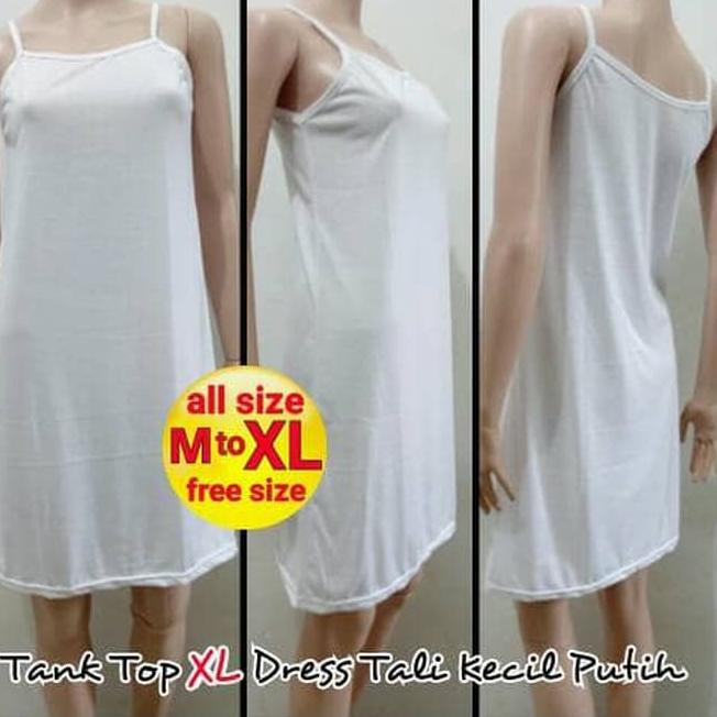Ready Tank Top XL Dress Tali Kecil Putih - Melar | Ten Inner Panjang 