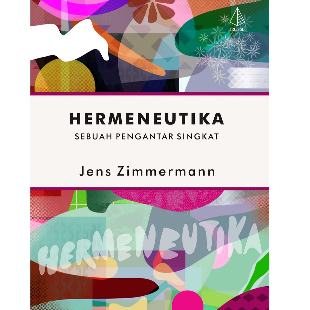 HERMENEUTIKA: SEBUAH PENGANTAR SINGKAT JENS ZIMMERMANN