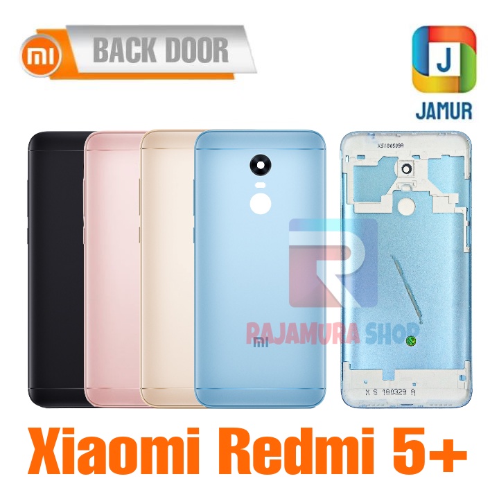 BACKDOOR XIAOMI REDMI 5+ BACKDOOR XIAOMI REDMI 5 PLUS BACK COVER XIAOMI REDMI 5+ BACK CASING XIAOMI 