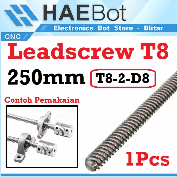 [HAEBOT] Lead Screw Leadscrew 250mm 25cm T8 8mm 8 Besi Ulir CNC Pitch 2mm 3D Printer ACME Router Milling Mini Stainless Steel