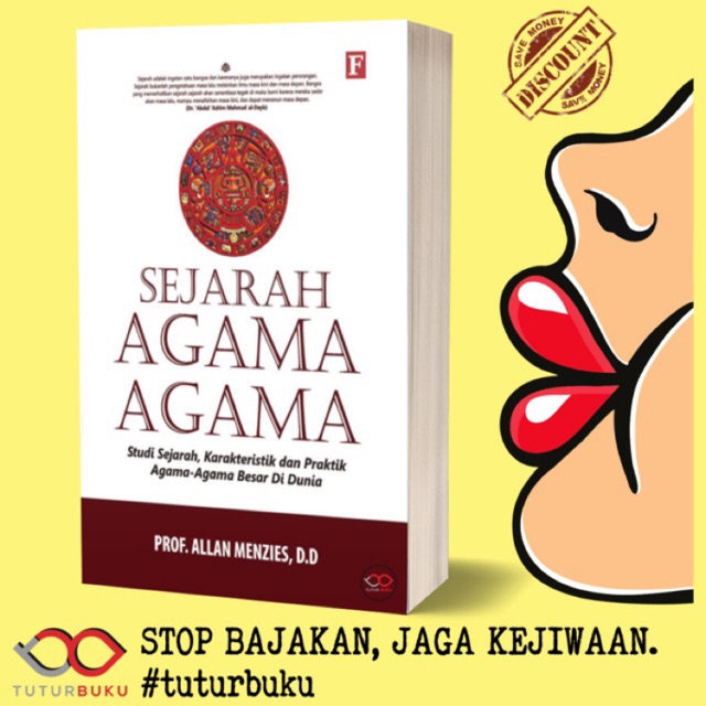 Sejarah Agama Agama - Studi Sejarah Karakteristik dan Praktik Agama Agama Besar di Dunia - Prof Alla