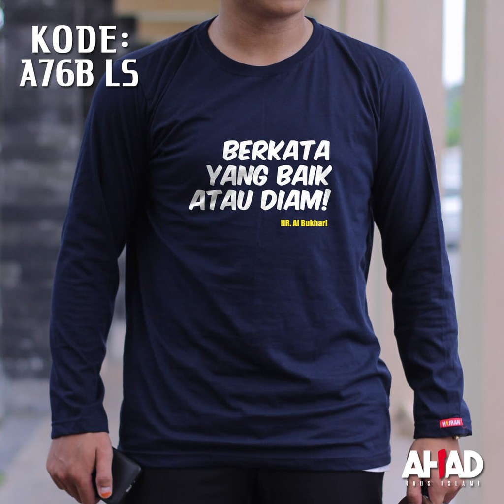 Kaos Islami Ahad- Berkata baik atau diam A76B LS