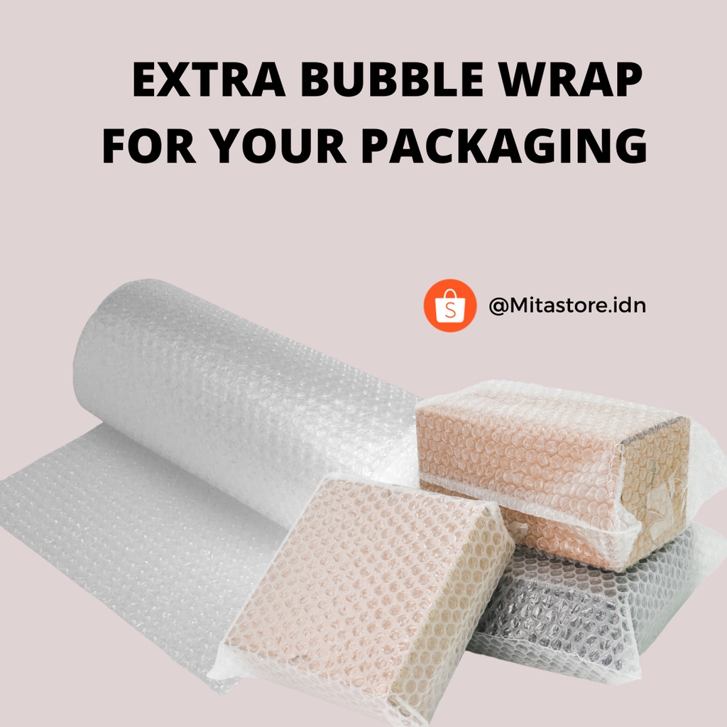 

EXTRA BUBBLE WRAP (TAMBAHAN UNTUK PACKAGING)