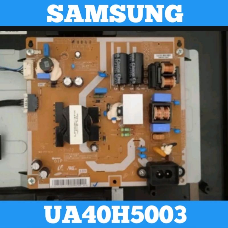 Psu SAMSUNG UA40H5003 Psu TV SAMSUNG UA40H5003 Psu UA40H5003 Power Supply TV LED SAMSUNG UA40H5003 P