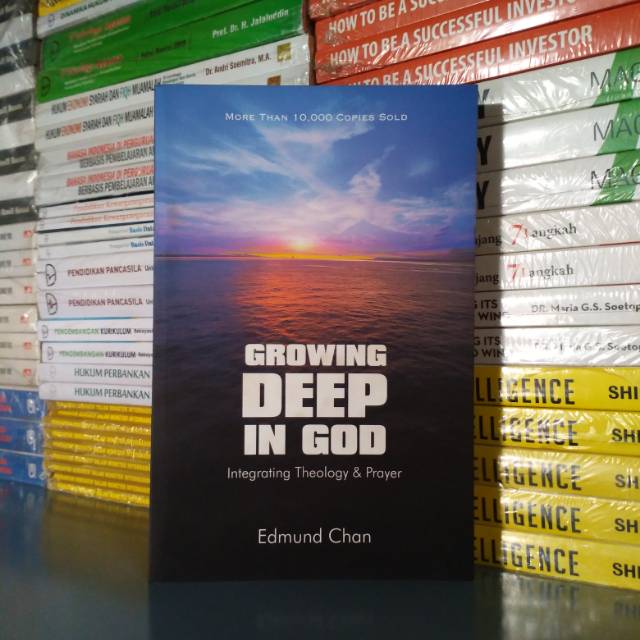 Buku Import GROWING DEEP IN GOD INTEGRATING THEOLOGY & PRAYER Edmund Chan
