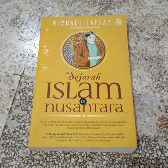 Buku sejarah islam di nusantara / michael laffan ori original