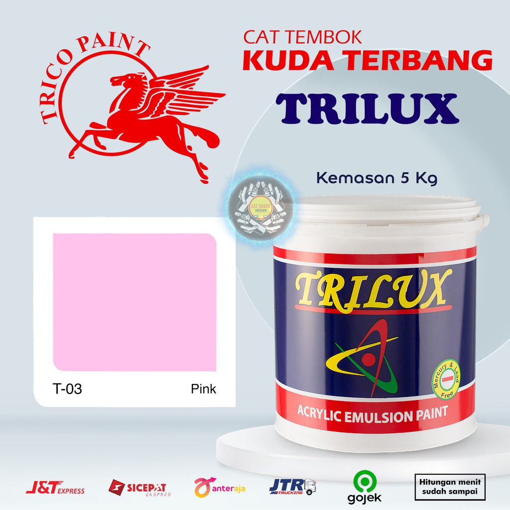 CAT AIR CAT TEMBOK DINDING TRILUX KUDA TERBANG 5 KG WARNA T-03 PINK T03 PINK MUDA MERAH MUDA PINK PA