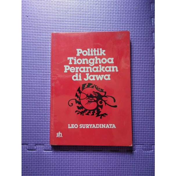 Buku Politik Tionghoa Peranakan di Jawa - Sejarah Etnis Cina Tionghoa di Indonesia