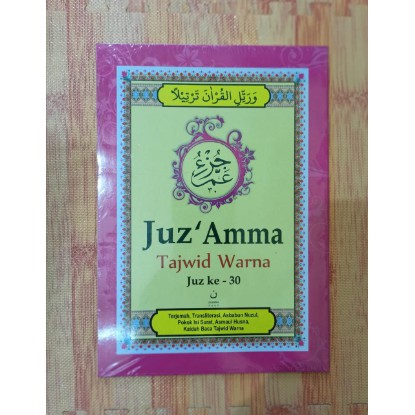 Juz Amma Tajwid Warna Disertai Terjemah, Transliterasi, Asbabun Nuzul, Asmaul Husna (FULL COLOR)