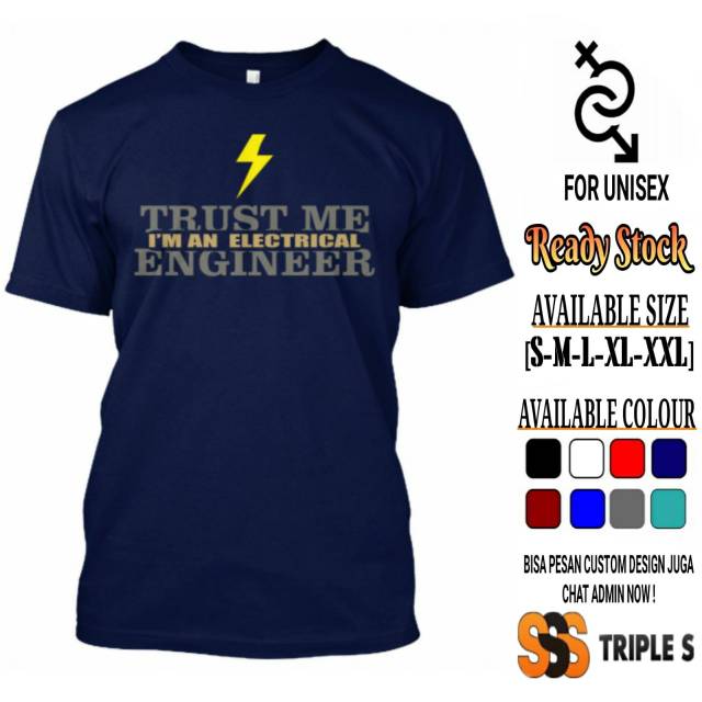 KAOS TRUST ME I'M AN ELECTRICAL ENGINEER KAOS PROFESI TEKNIK LISTRIK