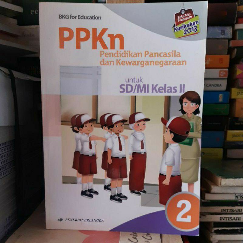 buku PPKn.pendidikan pancasila dan kewarganegaraan SD/MI kls 1.2.4.5 kurikulum 13 erlangga-Pkn 2