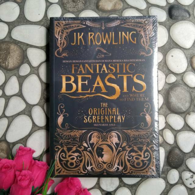HARRY POTTER : Fantastic Beasts The Original Screenplay Skenario Asli JK Rowling