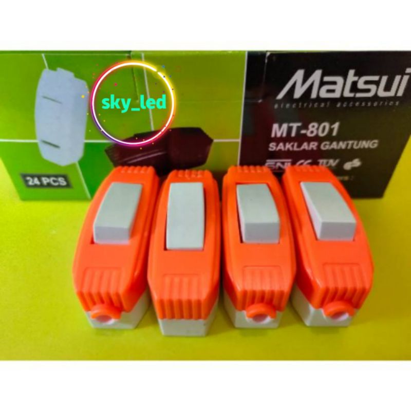 Saklar Lampu Gantung MATSUI / Switch Lampu On Off MATSUI / Saklar Gantung MATSUI - MT801 /SUPER MURAH / SNI