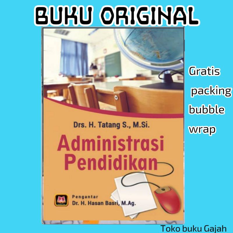 Administrasi pendidikan by tatang pustaka setia