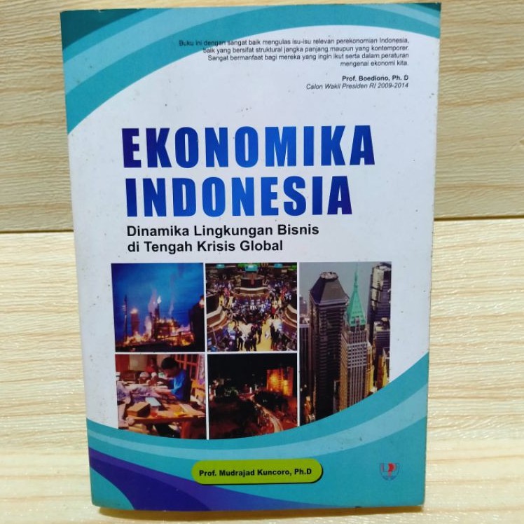 EKONOMI INDONESIA,by Prof Mudrajat Kuncoro,Ph. D