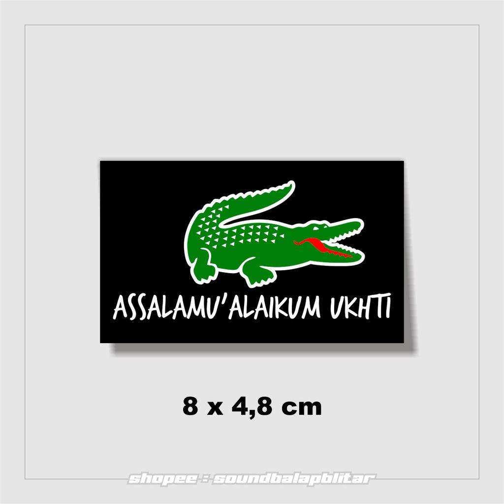 Stiker Viral Assalamualaikum Ukhti Vynil Glossy Anti Air Bijian