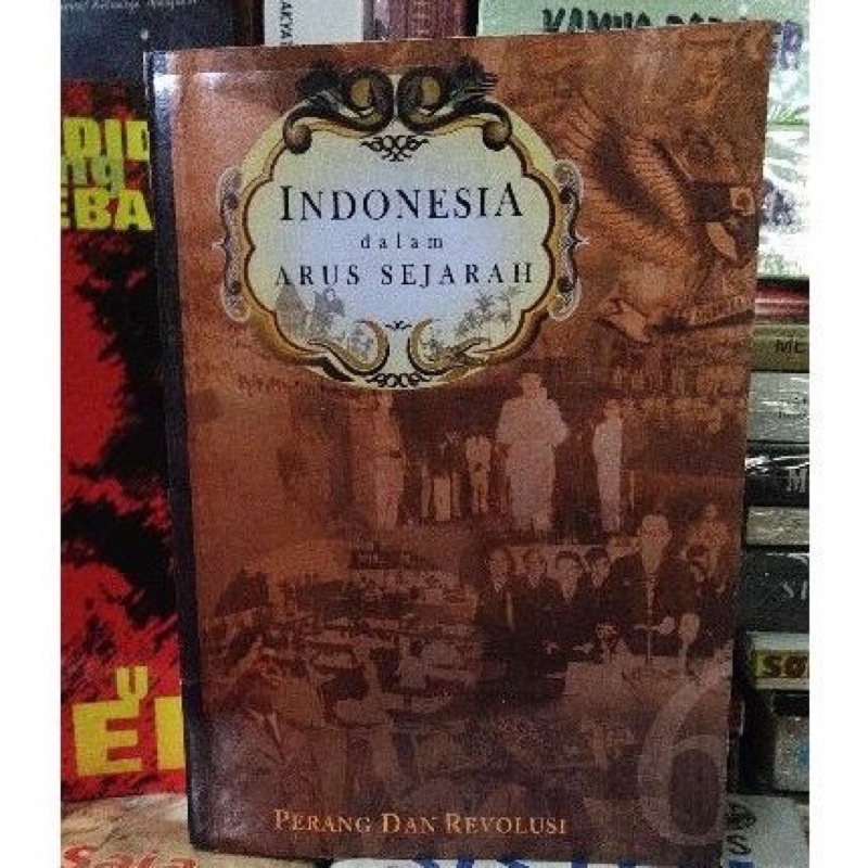 Jual INDONESIA DALAM ARUS SEJARAH JILID 6 Perang Dan Revolusi | Shopee ...