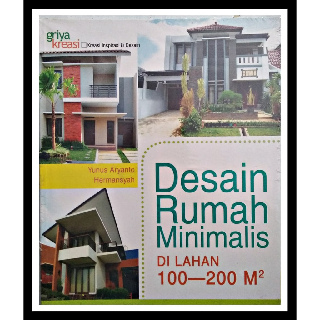 Buku Desain Rumah Minimalis Di Lahan 100 200 M2 Shopee Indonesia