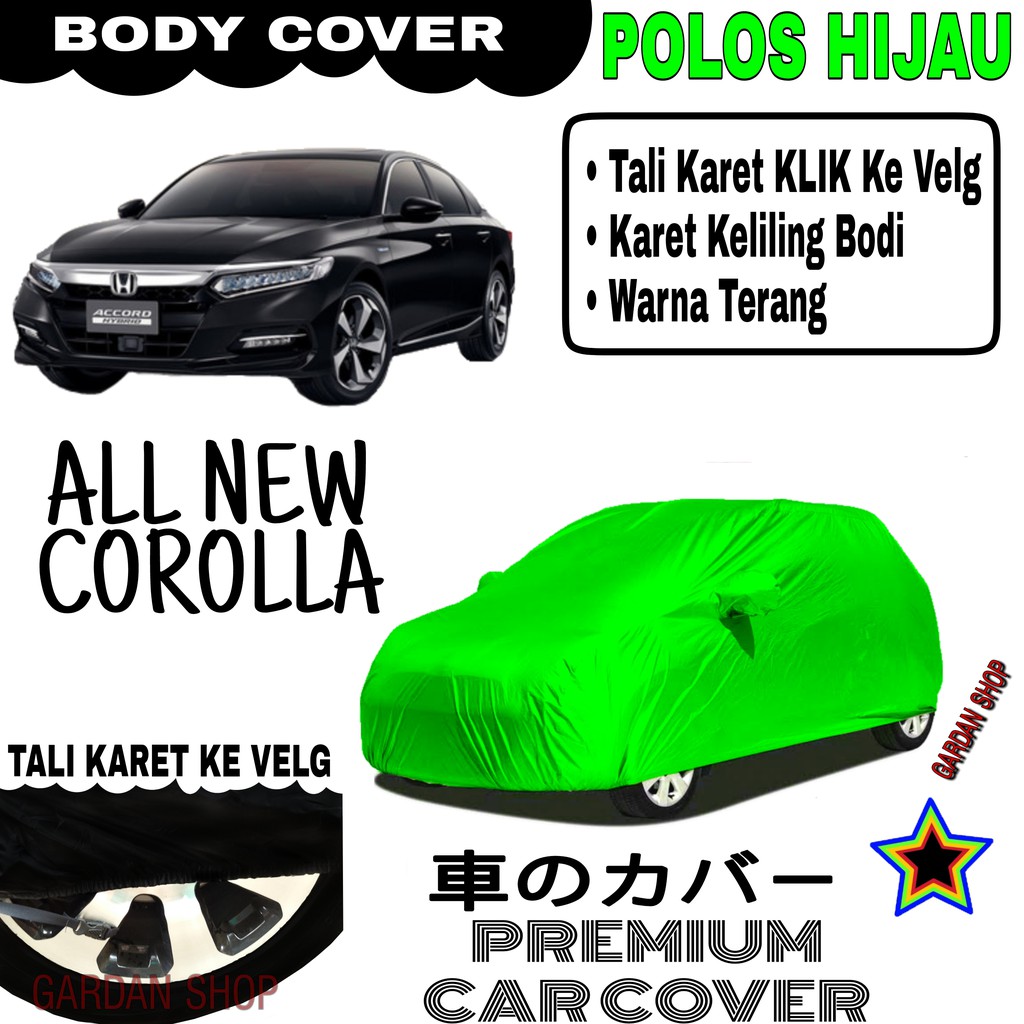 Sarung Mobil ALL NEW ACCORD Polos HIJAU Body Cover Penutup Body Accord PREMIUM Hijau