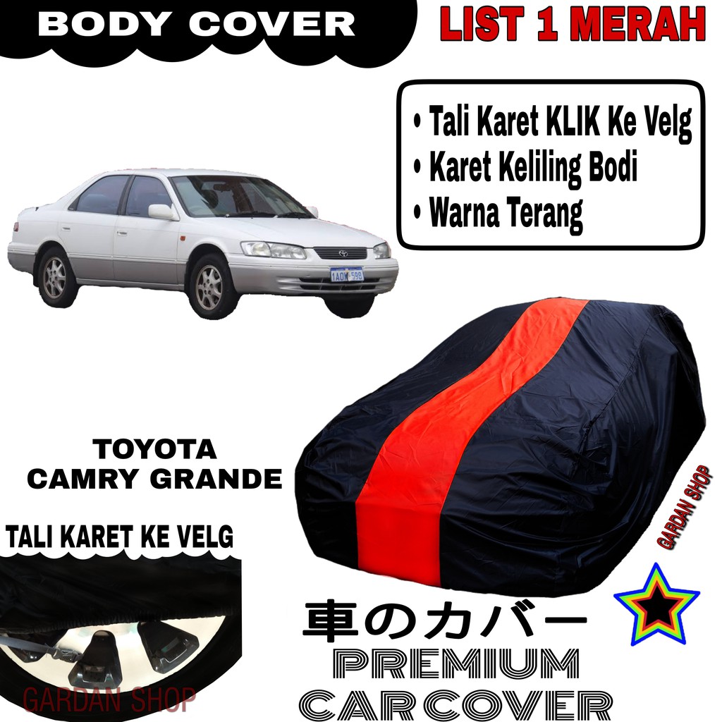 Body Cover TOYOTA CAMRY GRANDE List Single MERAH Sarung Mobil Penutup Camry PRENIUM