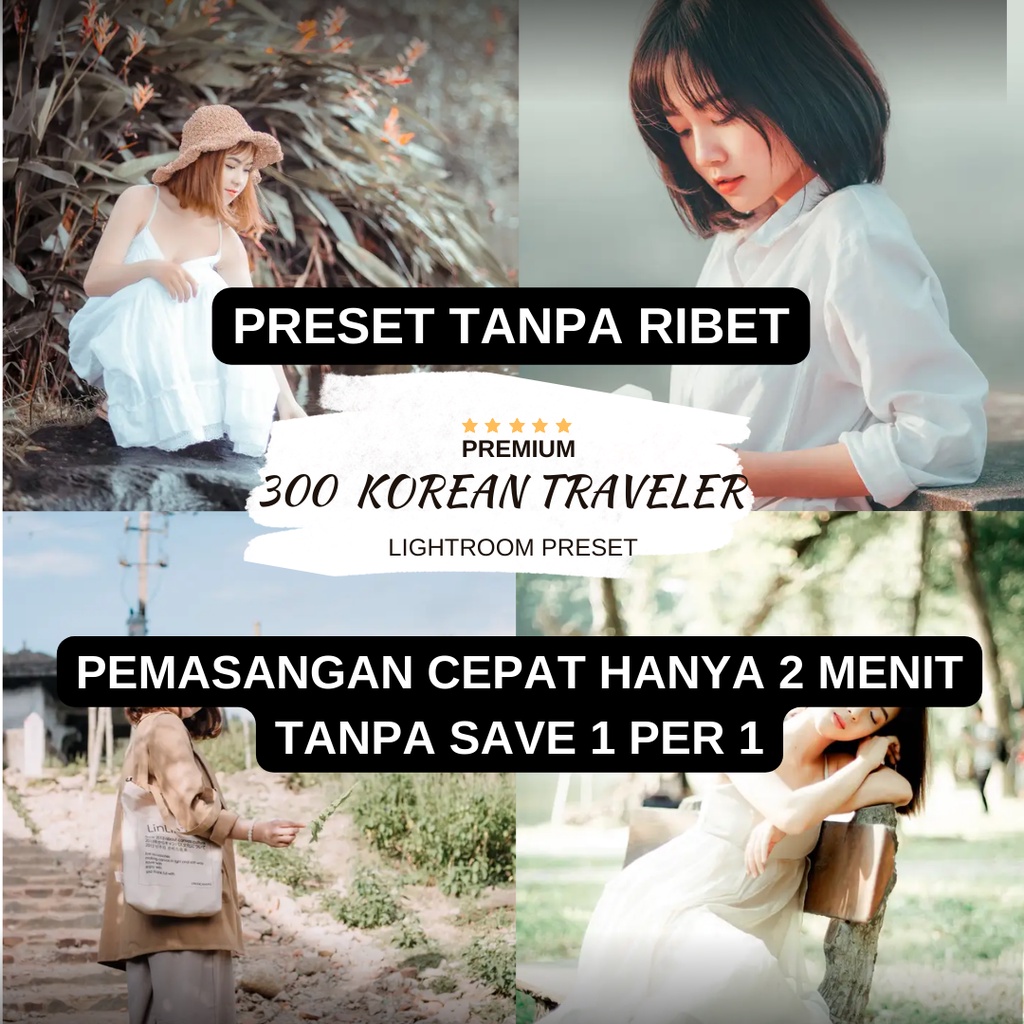 Hanya 2 Menit Install 300 Preset Presets Lightroom Premium Korean Traveler Langsung Terinstal Untuk Android IOS