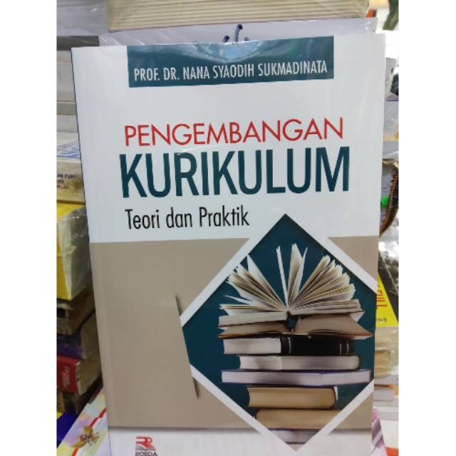 PENGEMBANGAN KURIKULUM TEORI DAN PRAKTIK