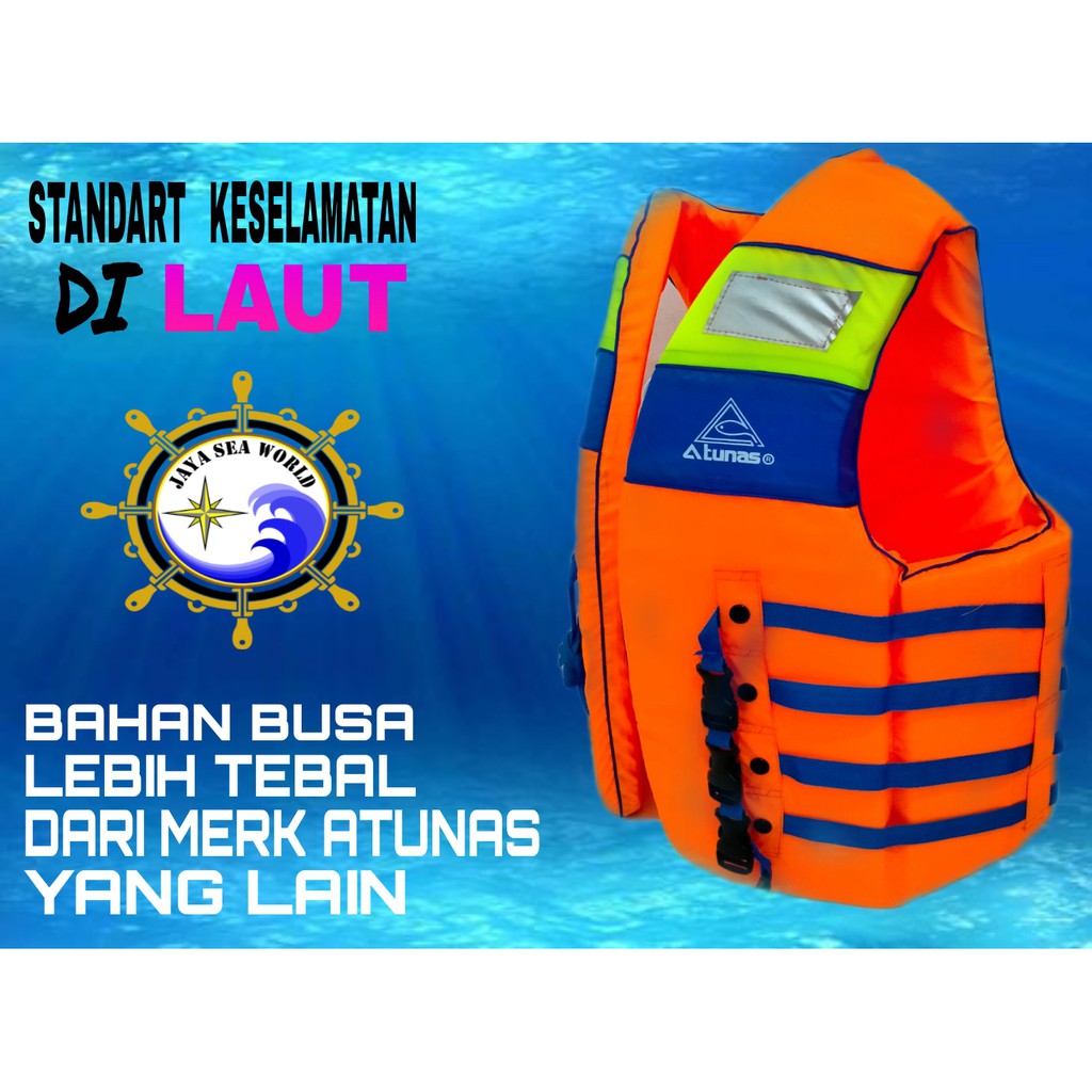 LIFE JACKET | Jaket pelampung | Baju pelampung |ROMPI PELAMPUNG | life vest ATUNAS