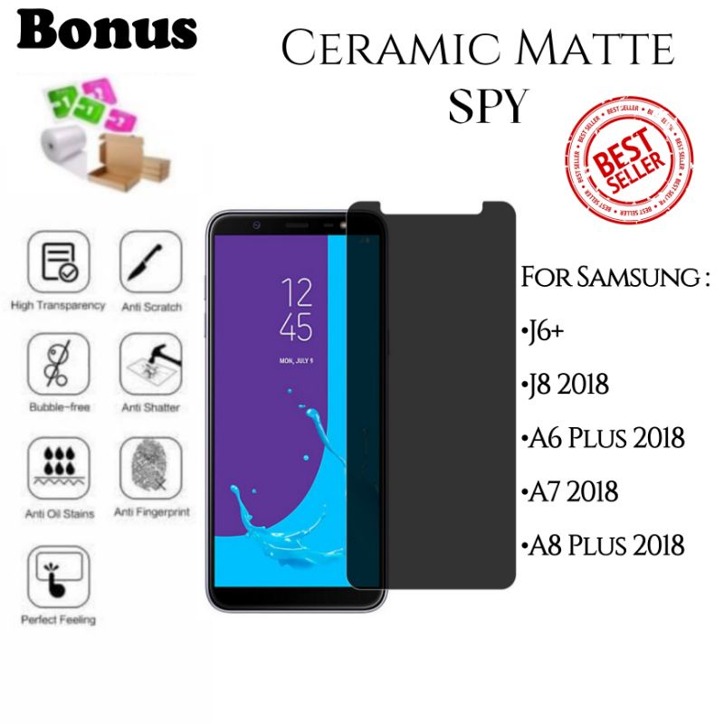 Spy Ceramic Matte Film Samsung A6 A7 A8 J6 J8 Plus 2018