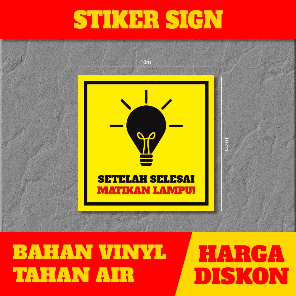 

Stiker Peringatan Matikan Lampu