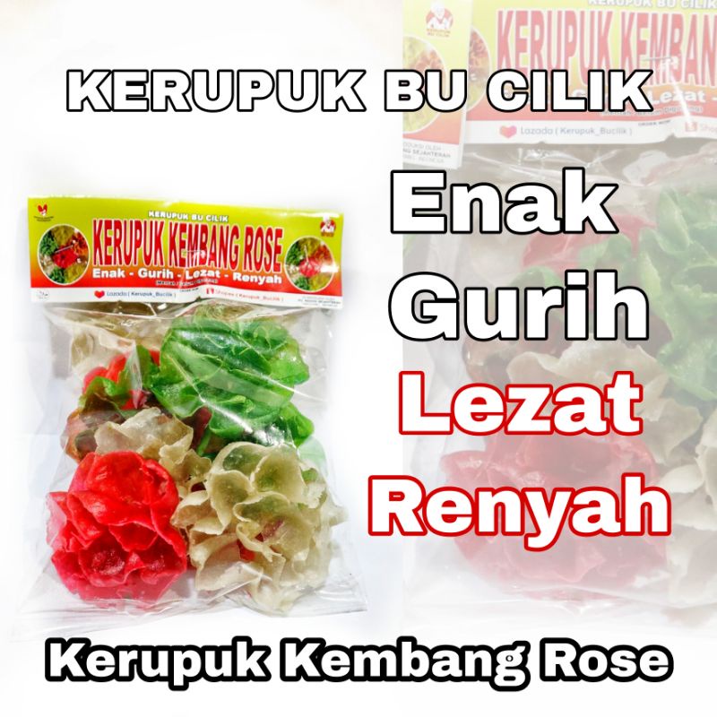

kerupuk kembang Rose Bucilik(gurih)