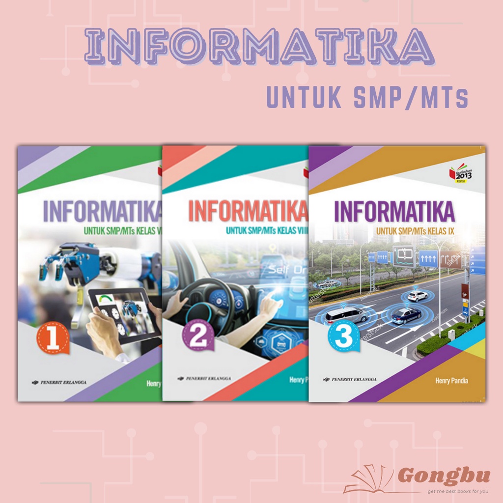 Jual BUKU TEKS INFORMATIKA SMP KELAS 7 8 9 ERLANGGA KURIKULUM 2013