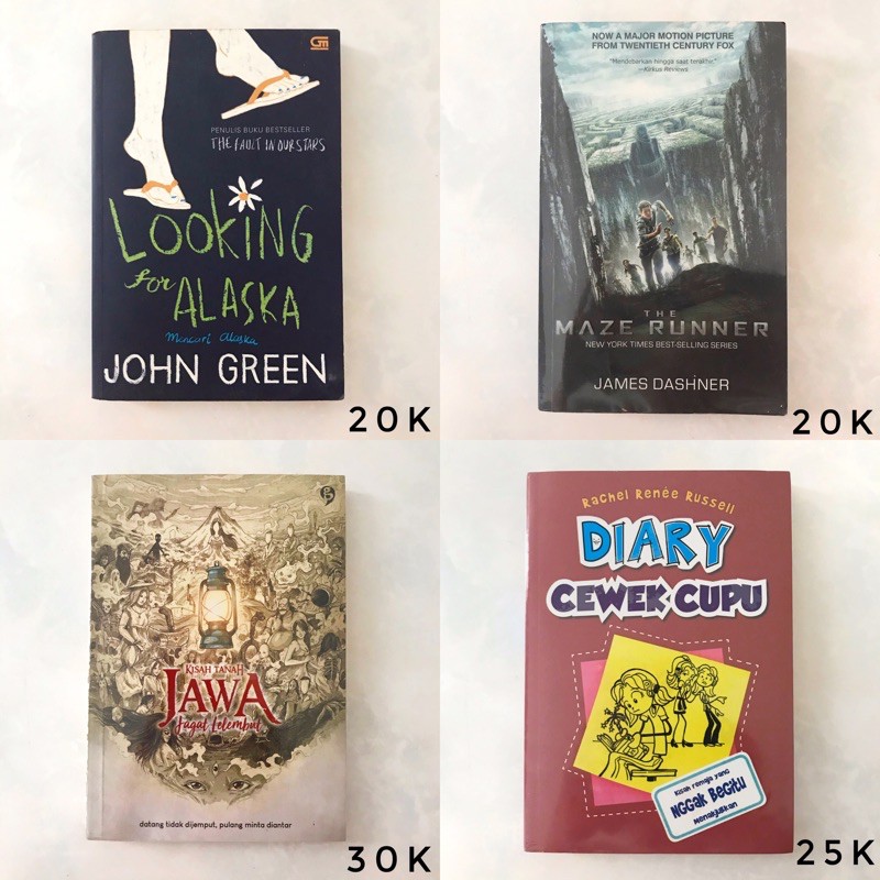 [PRELOVED] NOVEL THE MAZE RUNNER, LOKING FOR ALASKA, KISAH TANAH JAWA, DIARY CEWEK CUPU