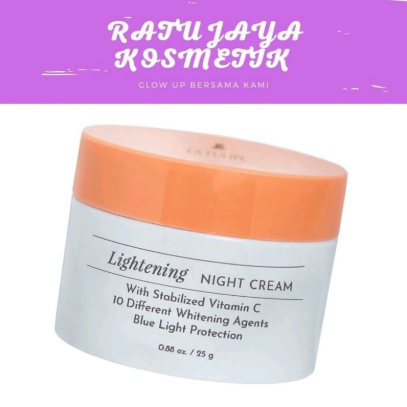 La Tulipe Latulipe Latulip Lighttening Night Cream Krim Crem Siang Malam Paket Pemutih Wajah Penghil