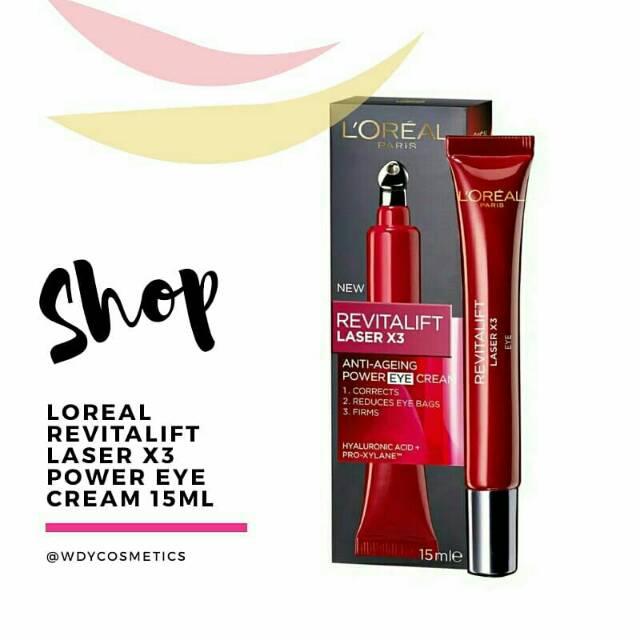 L’Oreal Paris Revitalift Laser x3 Anti aging power 
Eye Cream