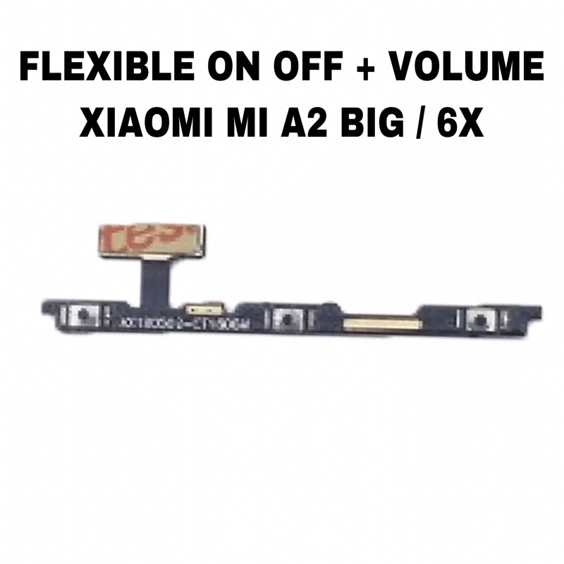 FLEXIBLE ON OFF VOL XIAOMI MI A2 / MI 6X / FLEX ONOFF VOLUME