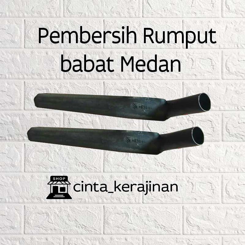 alat pembersih rumput babat medan / pisau pembersih rumput / babat medan