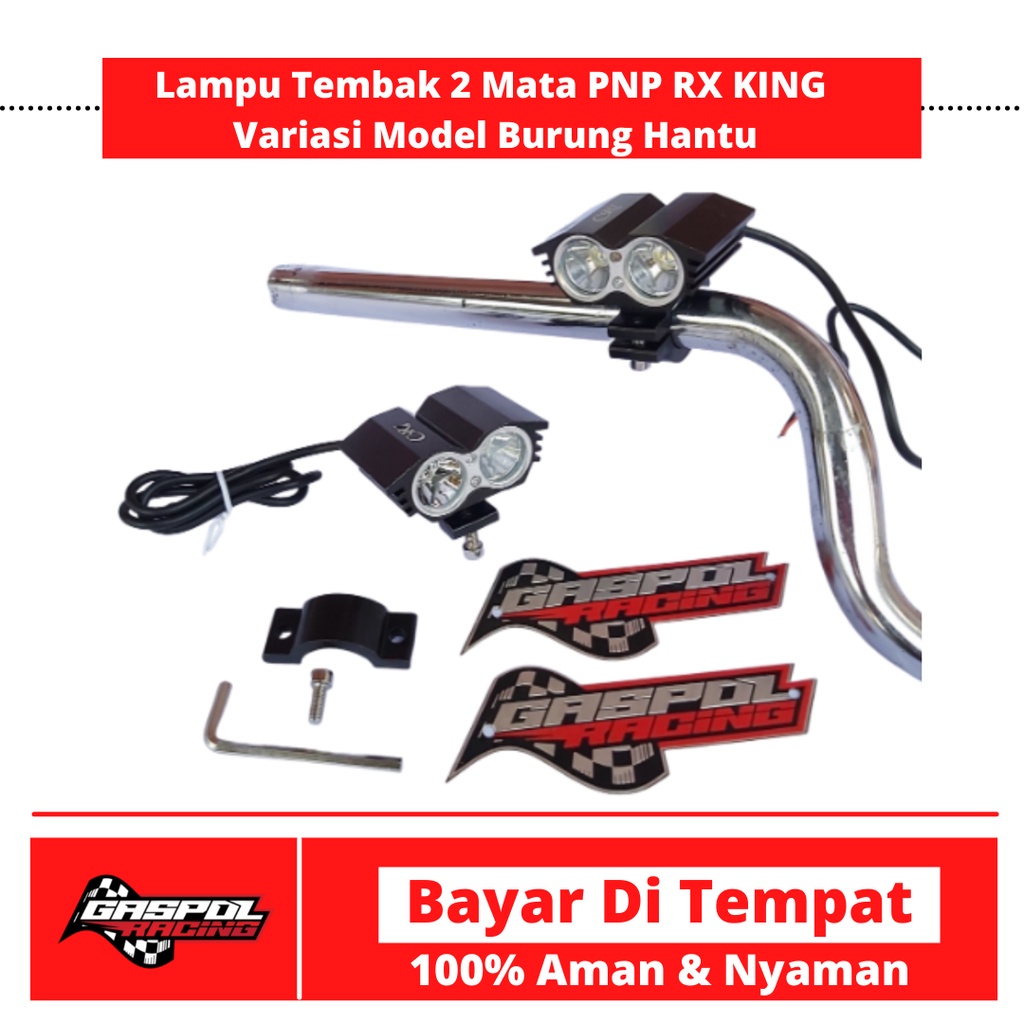 LAMPU TEMBAK 2 MATA PNP RX KING VARIASI MODEL BURUNG HANTU BANDUNGAN BYSON RX KING LAMPU SOROT LED