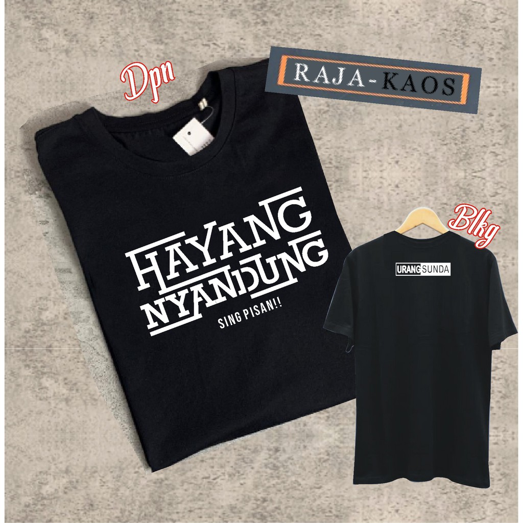 Kaos HAYANG NYANDUNG/COD/PRIA-WANITA