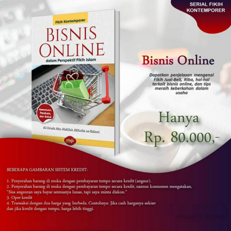 Buku BISNIS ONLINE DALAM PERSPEKTIF FIKIH ISLAM - PANDUAN BISNIS ONLINE - FIKIH BISNIS ONLINE - HUKUM BISNIS ONLINE - PANDUAN JUAL BELI ONLINE - FIKIH KONTEMPORER - FIKIH JUAL BELI ONLINE - HUKUM JUAL BELI ONLINE - JUAL BELI HALAL - FIQIH