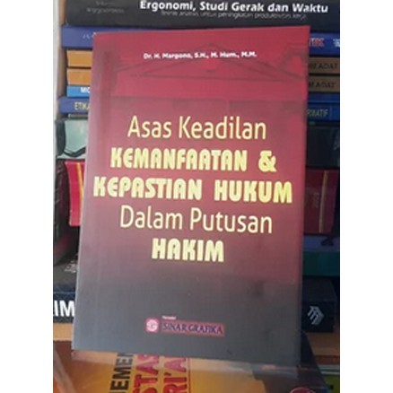 Jual Asas Keadilan Kemanfaatan Dan Kepastian Hukum Dalam Putusan Hakim ...