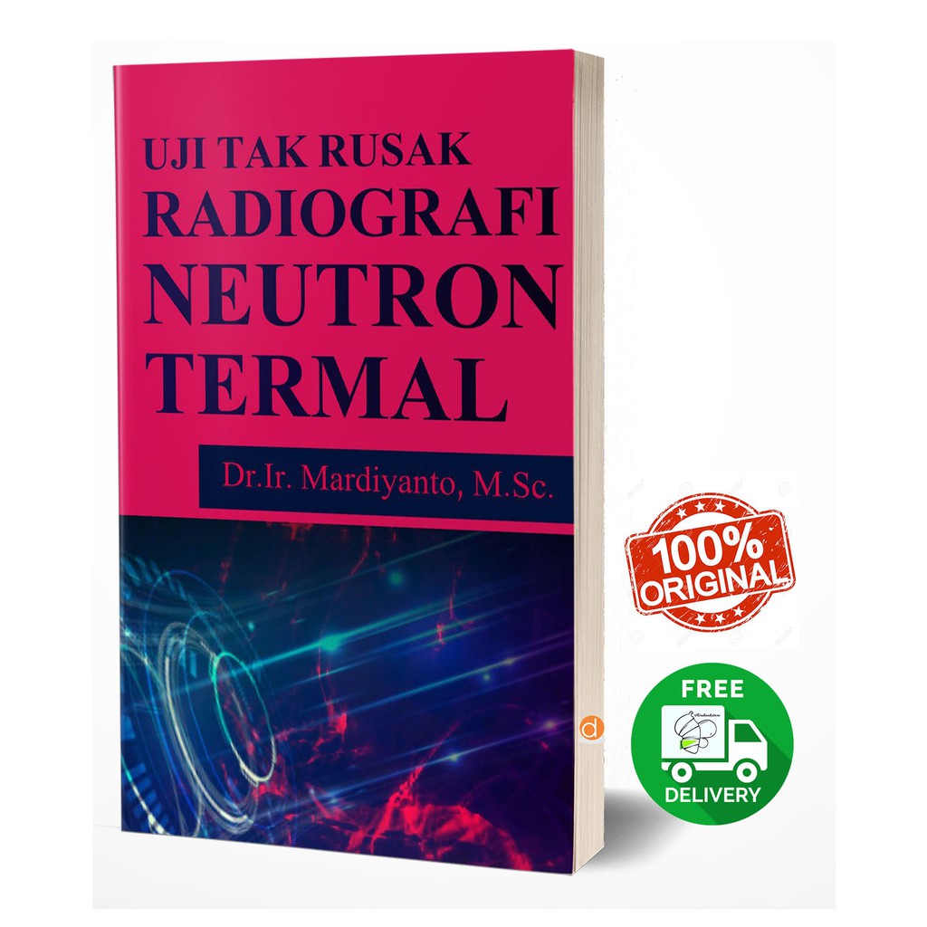 Buku Uji Tak Rusak Radiografi Neutron Termal - BUKU ORIGINAL